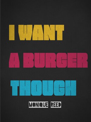 cover image of I Want a Burger Though